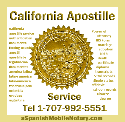 California Apostille same day Service, Spanish Translation, Notary Public, Sergio Musetti Tel 1-707-992-5551